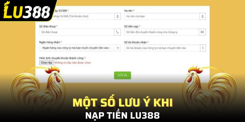 Một số lưu ý khi nạp tiền Lu388
